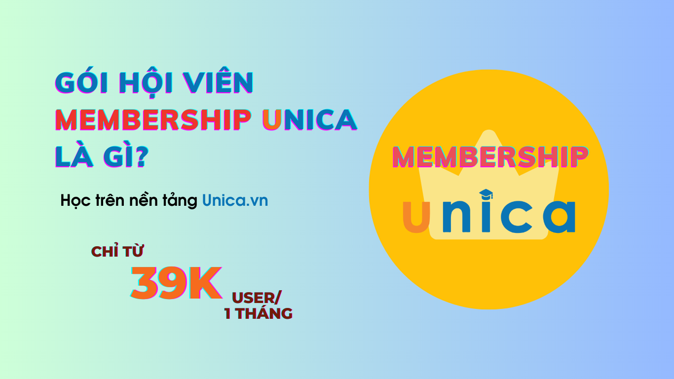 Những điểm nổi bật của Gói Hội viên Membership Unica dành cho doanh nghiệp