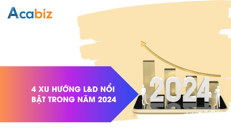 4 xu hướng L&D nổi bật trong năm 2024